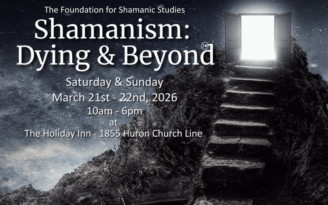 Shamanism, Dying and Beyond