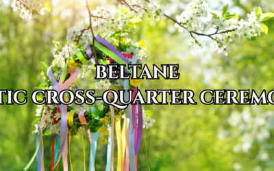 Beltane Celtic Cross-Quarter Holiday Ceremony 2026