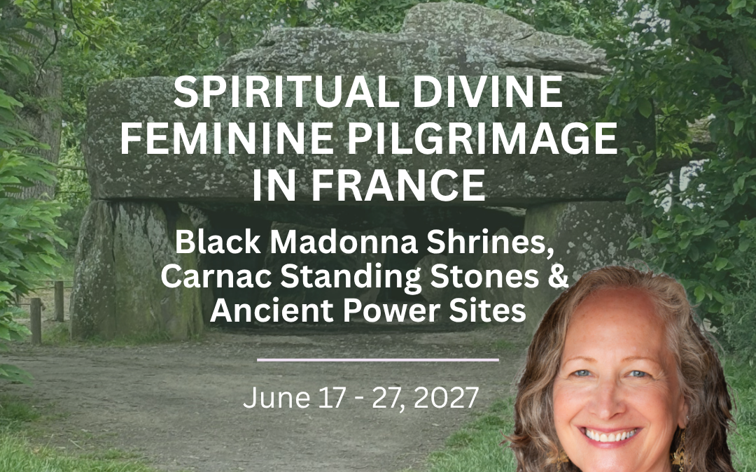 Spiritual Divine Feminine Pilgrimage In France